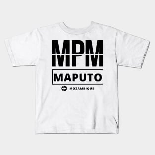 MPM - Maputo airport code Kids T-Shirt